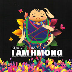 Kuv Yog Hmoob (I Am Hmong)
