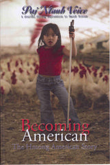 Becoming American: The Hmong American Story