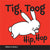 Tig, Toog (Hip, Hop)