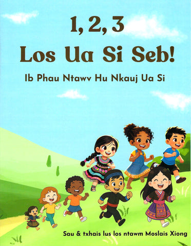 1, 2, 3 Los Peb Ua Si Seb!: Ib Phau Ntawv Hu Nkauj Ua Si