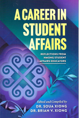A Career Student Affairs: Reflections from Hmong Student Affairs Educators