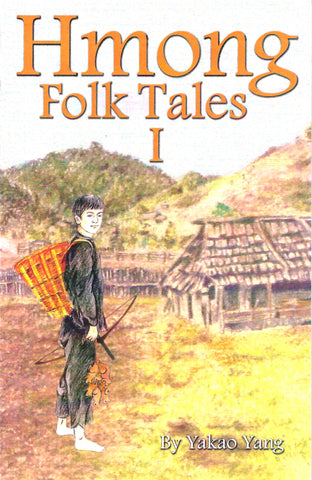 Hmong Folk Tales, I
