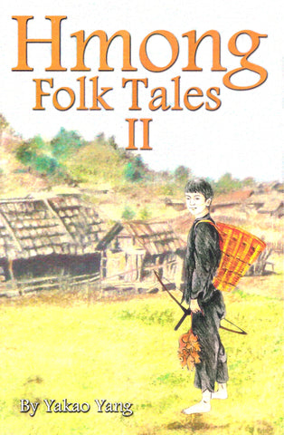 Hmong Folk Tales, II