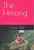 The Hmong: Unveiling the History, Culture, and Journey of Southeast Asia's Mountain People