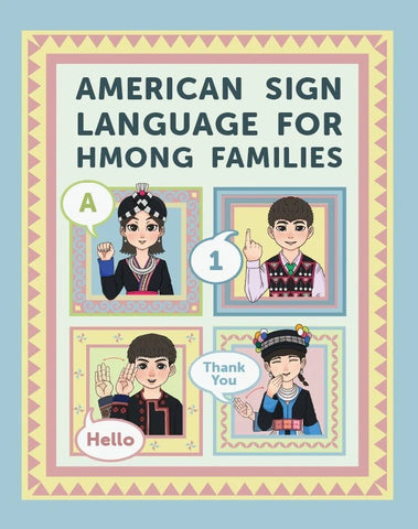 American Sign Language for Hmong Families