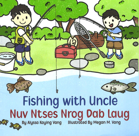 Fishing With Uncle (Nov Ntses Nrog Dab Laug)