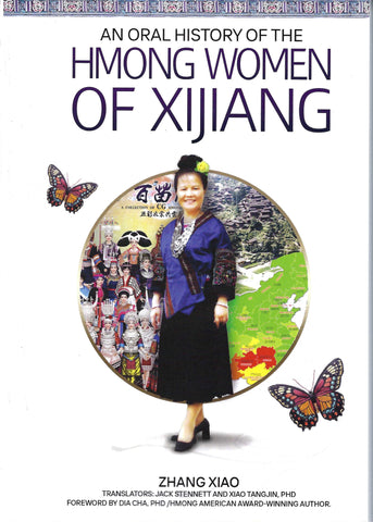 An Oral History of the Hmong Women of Xijiang