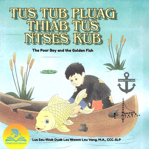 Tus Tub Pluag thiab Tus Ntses Kub (White Hmong version)
