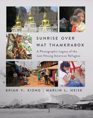 Sunrise Over Wat Thamkrabok: A Photographic Legacy of the Last Hmong American Refugees