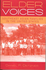 Elder Voices: Southeast Asian Families in the United States