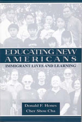 Educating New Americans: Immigrant Lives & Learning