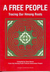 A Free People: Tracing Our Hmong Roots