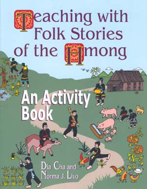 Teaching with Folk Stories of the Hmong: An Activity Book