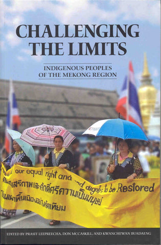 Challenging the Limits: Indigenous Peoples of the Mekong Region