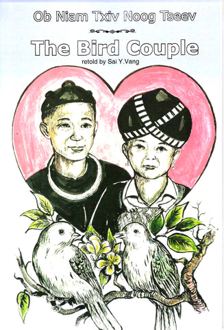 The Bird Couple (Ob Niam Txiv Noog Tseev)