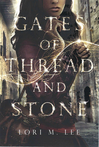 Gates of Thread and Stone