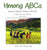 Hmong ABCs (Xyaum Nyeem Ntawv Hmoob)