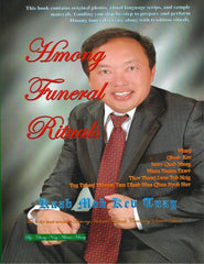 Hmong Funeral Rituals (Kaab Mob Kev Tuag)