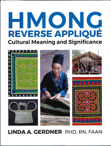Hmong Reverse Applique: Cultural Meaning and Significance