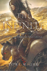 The Infinite: The Sequel to Gates of Thread and Stone