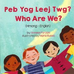 Peb Yog Leej Twg? (Who Are We?)