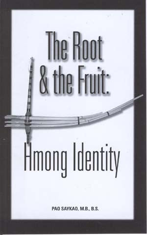 The Root and the Fruit: Hmong Identity