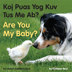 Koj Puas Yog Kuv Tus Me Ab? (Are You My Baby?)
