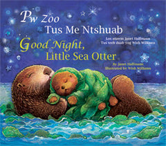Pw Zoo Tus Me Ntshuab (Good Night, Little Sea Otter)