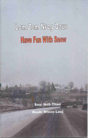 Lom Zem Nrog Daus (Have Fun with Snow)