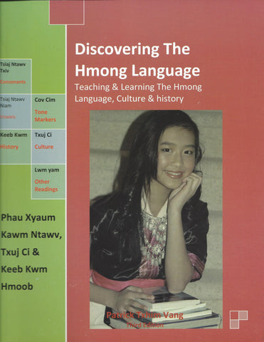 Discovering the Hmong Language: Teaching & Learning the Hmong Language, Culture & History