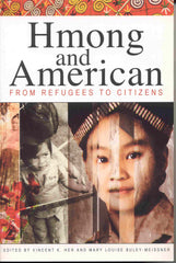 Hmong and American: From Refugees to Citizens