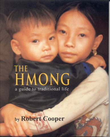 The Hmong: A Guide to Traditional Life