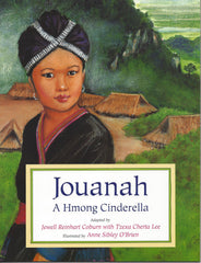 Jouanah: A Hmong Cinderella