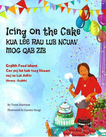 Icing on the Cake (Kua Lee Rau Lub Ncuav Mog Qab Sib)