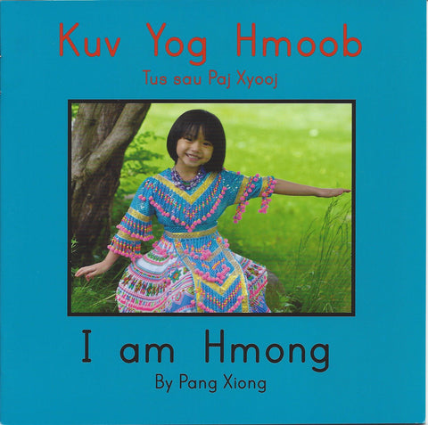 I am Hmong (Kuv Yog Hmoob)