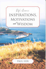 Life's Lessons: Inspirations, Motivations and Wisdom