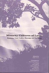 Minority Cultures of Laos: Kammu, Lua', Lahu, Hmong, and Iu-Mien