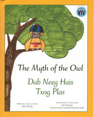 The Myth of the Owl (Dab Neeg Hais Txog Plas)